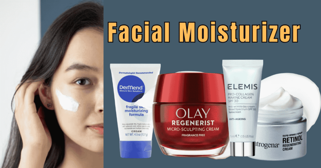 Best Facial Moisturizer for Aging Skin
